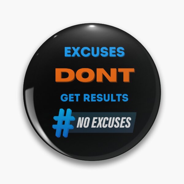 Item preview, excuses dont get results designed and sold by Cr4ftyCreations.