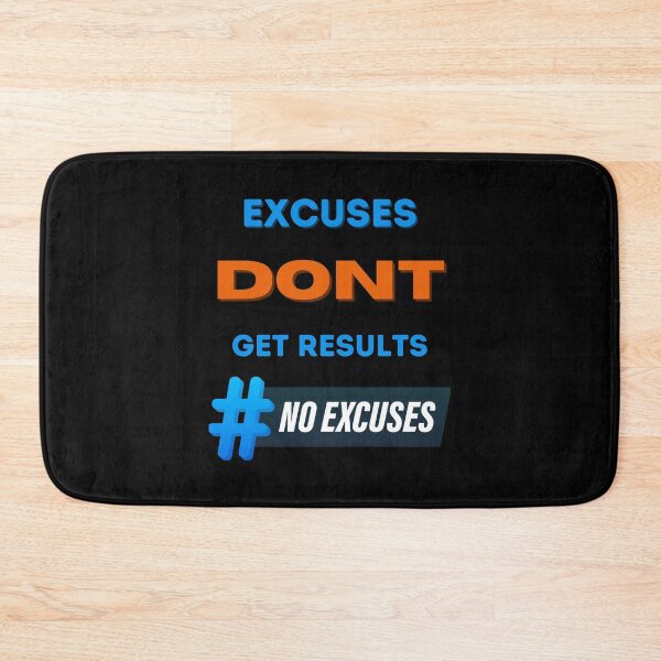 Item preview, excuses dont get results designed and sold by Cr4ftyCreations.