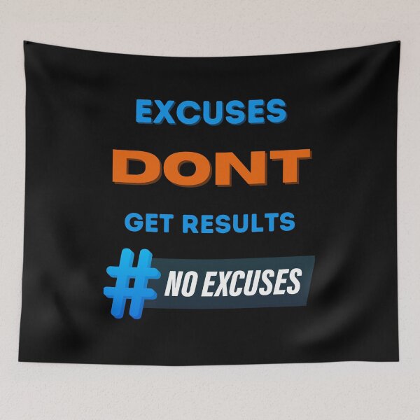 Item preview, excuses dont get results designed and sold by Cr4ftyCreations.