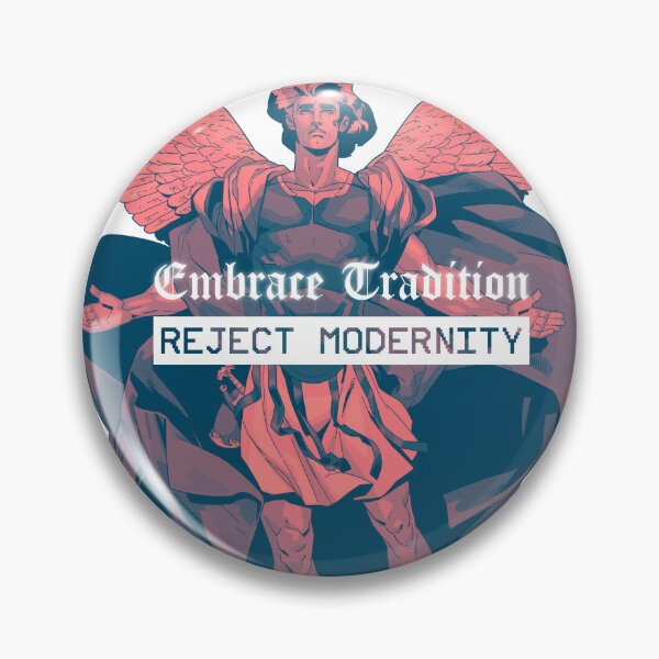 Item preview, Embrace Tradition Reject Modernity designed and sold by bakayaro.
