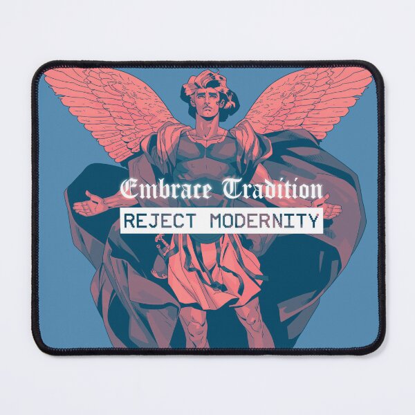 Item preview, Embrace Tradition Reject Modernity designed and sold by bakayaro.