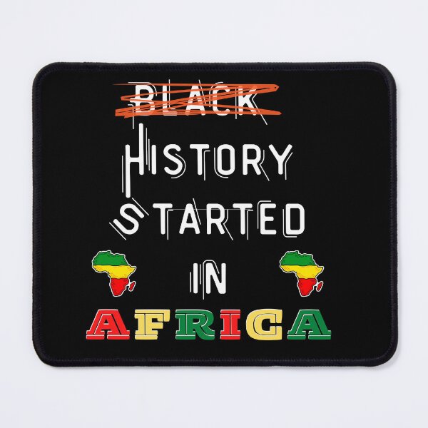Item preview, History Started in the Motherland (Africa) - Black History Month designed and sold by emoney14.