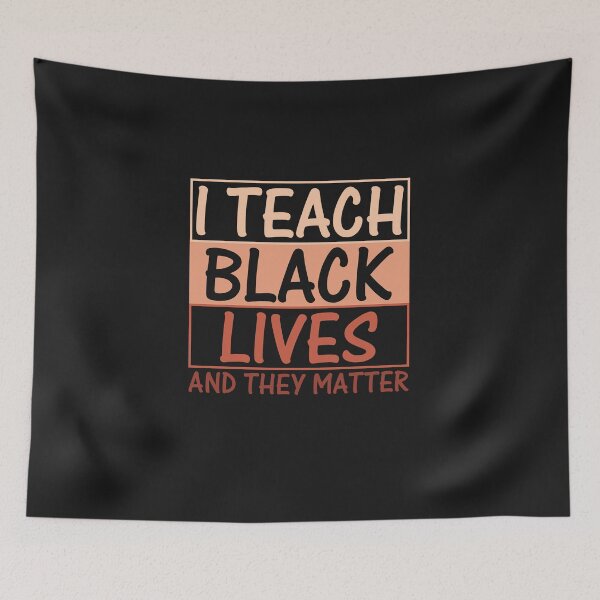 Item preview, I Teach Black Lives and They Matter designed and sold by mebcreations.