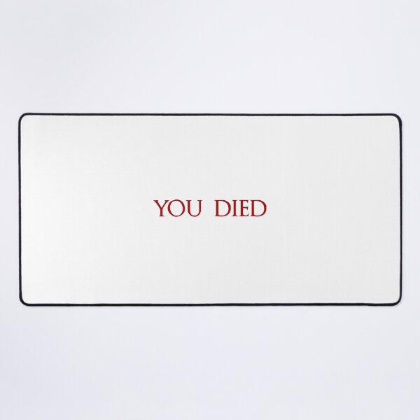 Item preview, You Died... DSII designed and sold by Swirlstache.