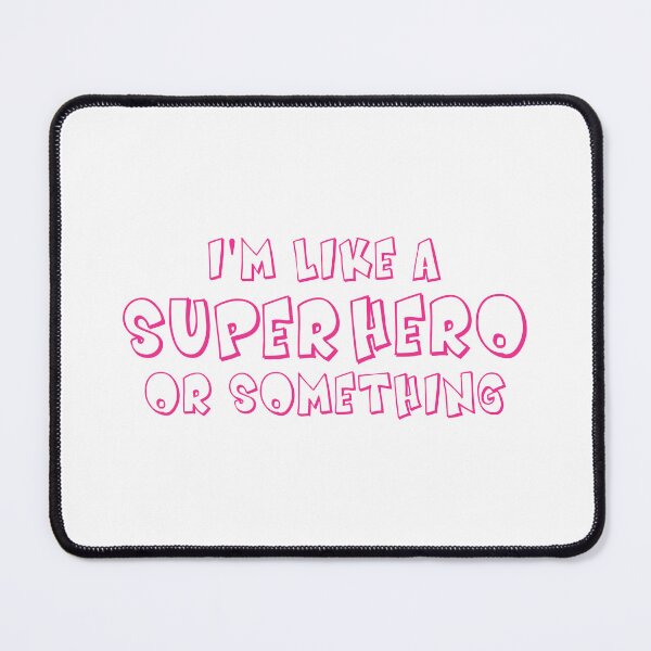 Item preview, Funny Buffy quote - I'm like a super hero or something designed and sold by yoshra.