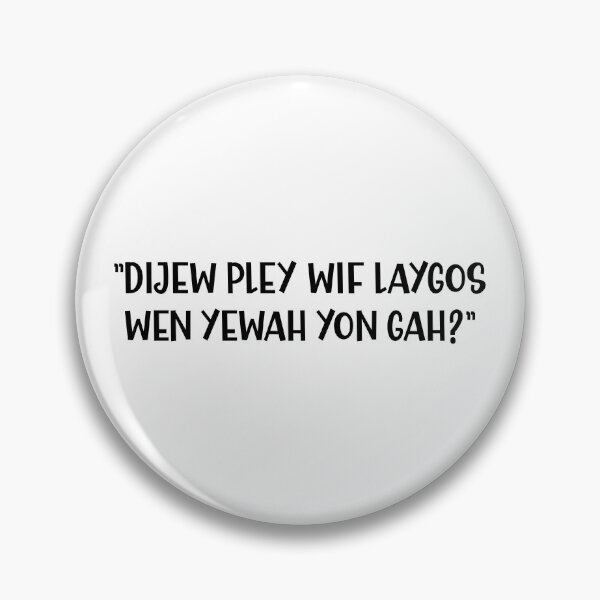Item preview, Did you Play with Laygos When you are Younger Funny British Accent designed and sold by Dexter Freeman.