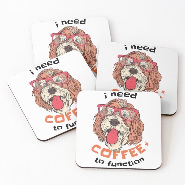 Item preview, I need coffee to function, funny dog wearing glasses, coffee quote. designed and sold by raspeed.