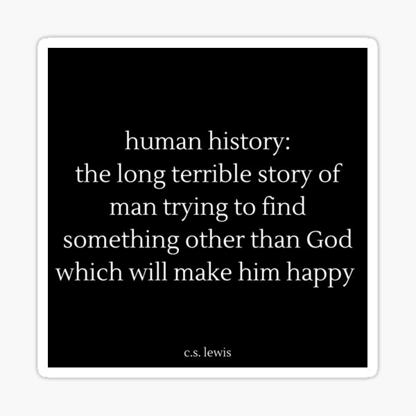 C.S. Lewis Human History Christian Quote Sticker