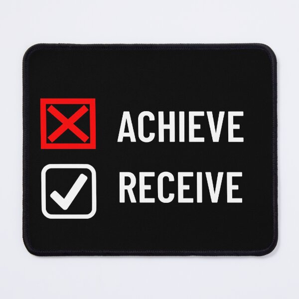 Item preview, New Mantra Achieve vs Receive designed and sold by unclejab.