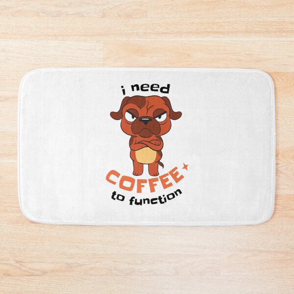 Item preview, I need coffee to function, funny dog, angry dog, coffee quote. designed and sold by raspeed.