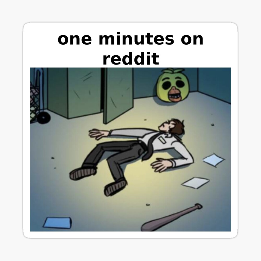 one minutes on reddit (william afton)