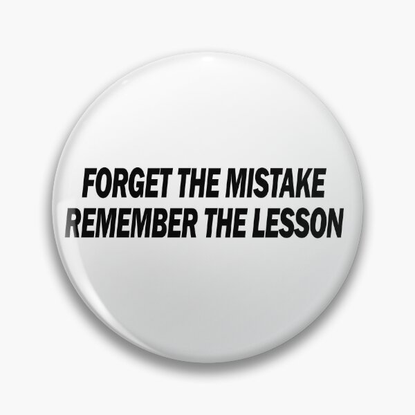 Item preview, Forget the Mistake, Remember the lesson! designed and sold by Positive Mindzet!.