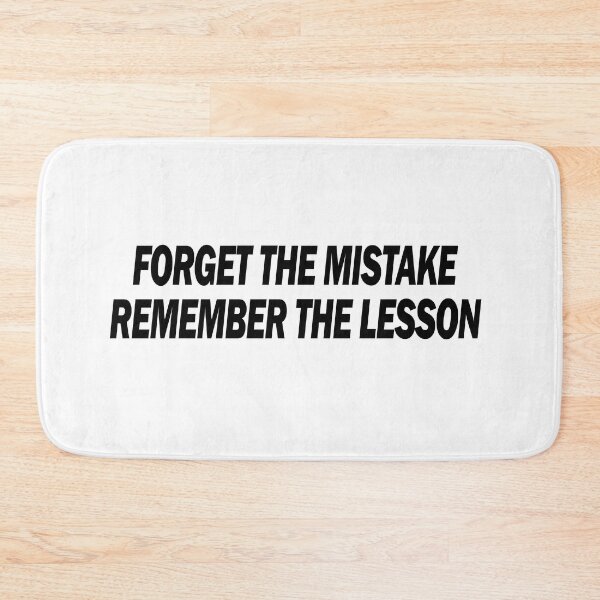 Item preview, Forget the Mistake, Remember the lesson! designed and sold by Positive Mindzet!.