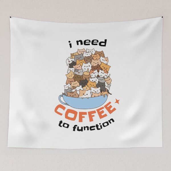 Item preview, I need coffee to function, funny cats, coffee quote. designed and sold by raspeed.