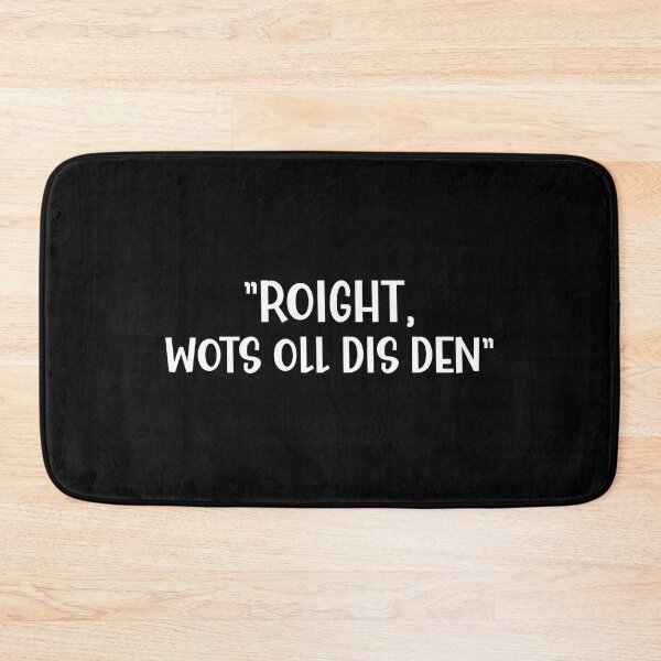 Item preview, What's all This or Roight Wots oll Dis Den a Funny British Accent designed and sold by Dexter Freeman.