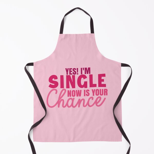 Item preview, Yes I'm single now is your chance designed and sold by AdrianShirt.