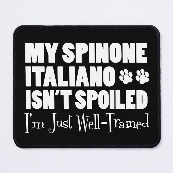 Item preview, Spinone Italiano Isn't Spoiled I'm Just Well Trained Paw Print designed and sold by jaycartoonist.