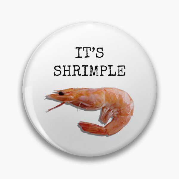Item preview, Its Shrimple designed and sold by AntiPolitical.