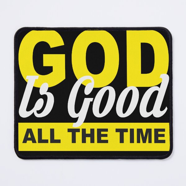 Item preview, God is good all the time designed and sold by HubbUK.