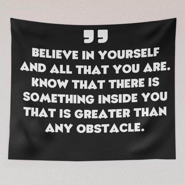 Item preview, Believe in yourself and all that you are. Know that there is something inside you that is greater than any obstacle. designed and sold by TEESHOO.