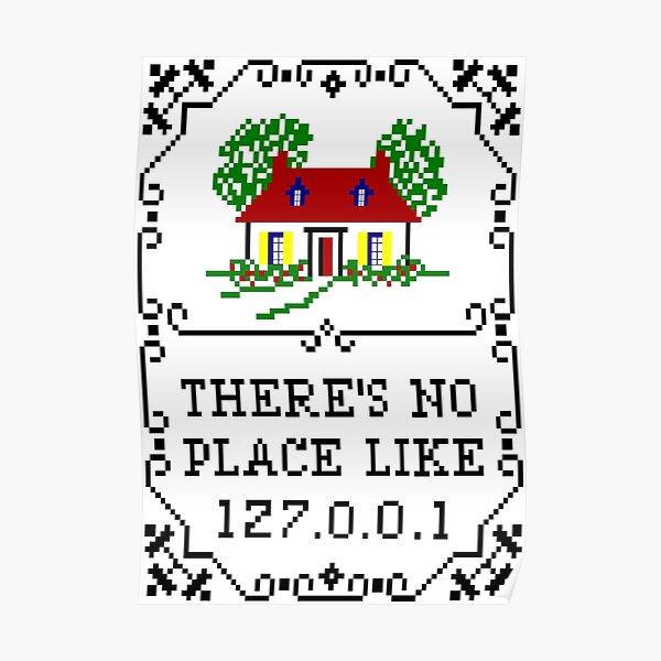 There's No Place Like 127.0.0.1 Poster