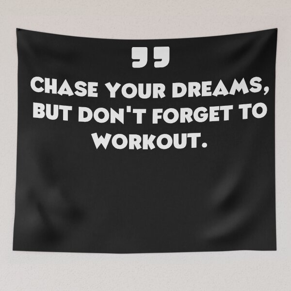 Item preview, fitness motivation,Chase your dreams, but don't forget to workout. designed and sold by TEESHOO.
