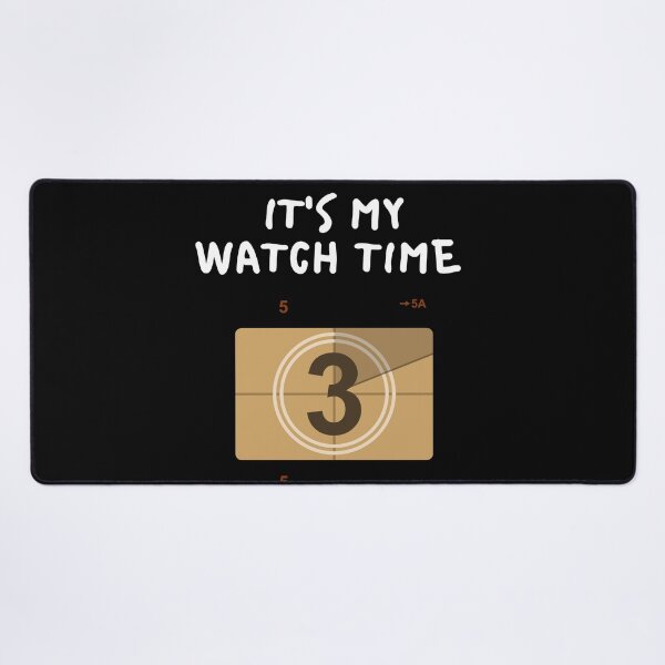 Item preview, IT'S MY WATCH TIME designed and sold by MJ96-PRO.