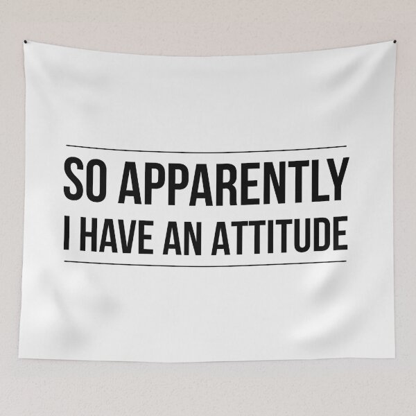 Item preview, So Apparently I Have An Attitude - Funny Sayings designed and sold by texteestore.