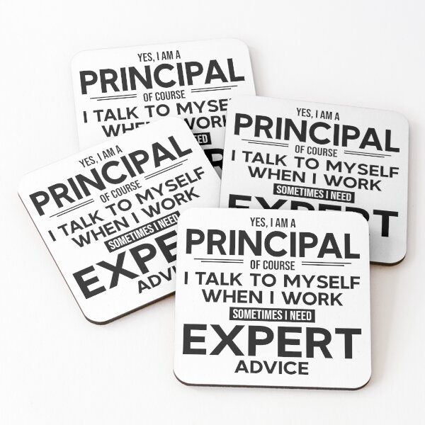 Item preview, Principal Sometimes I Need Expert Advice designed and sold by woodesigner.