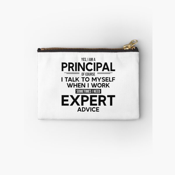 Item preview, Principal Sometimes I Need Expert Advice designed and sold by woodesigner.
