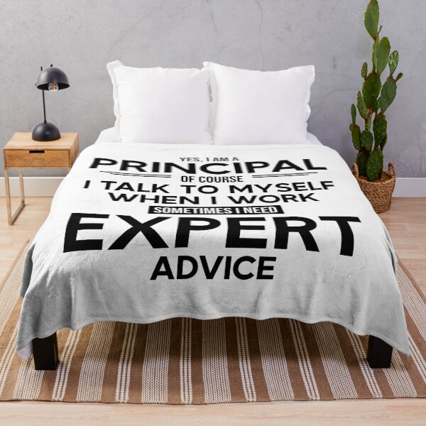 Item preview, Principal Sometimes I Need Expert Advice designed and sold by woodesigner.