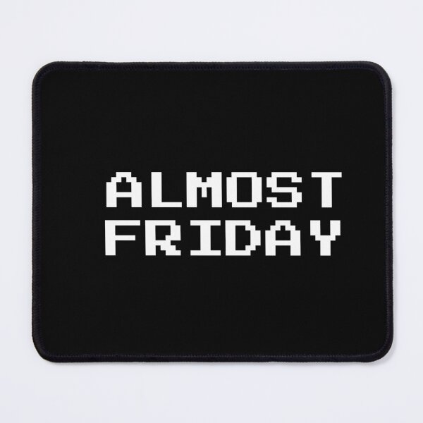 Item preview, Almost FRIDAY HAPPY weekend  designed and sold by MeditationMind.
