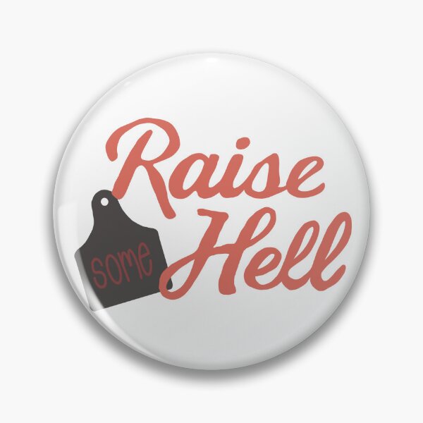Item preview, Raise Some Hell designed and sold by HappilyEnzo.