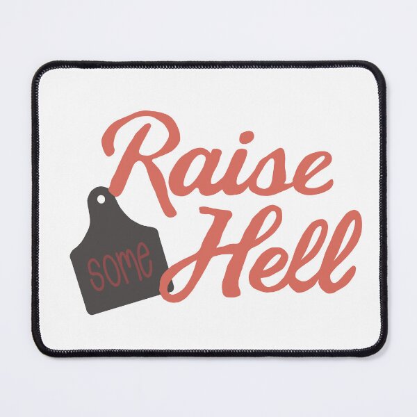 Item preview, Raise Some Hell designed and sold by HappilyEnzo.