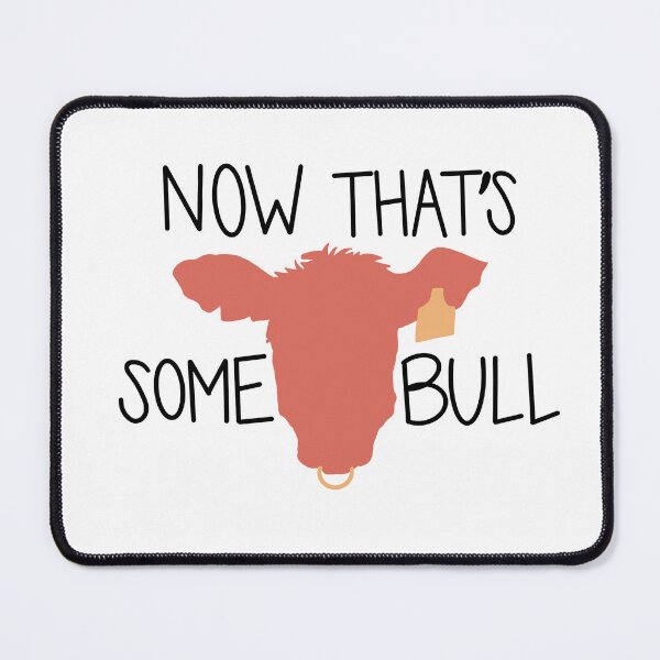 Item preview, Now That’s Some Bull designed and sold by HappilyEnzo.
