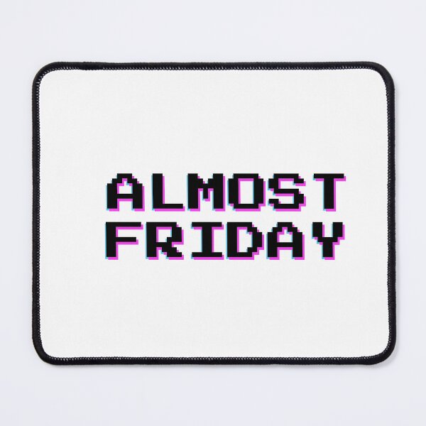 Item preview, Almost FRIDAY HAPPY weekend trippy white designed and sold by MeditationMind.