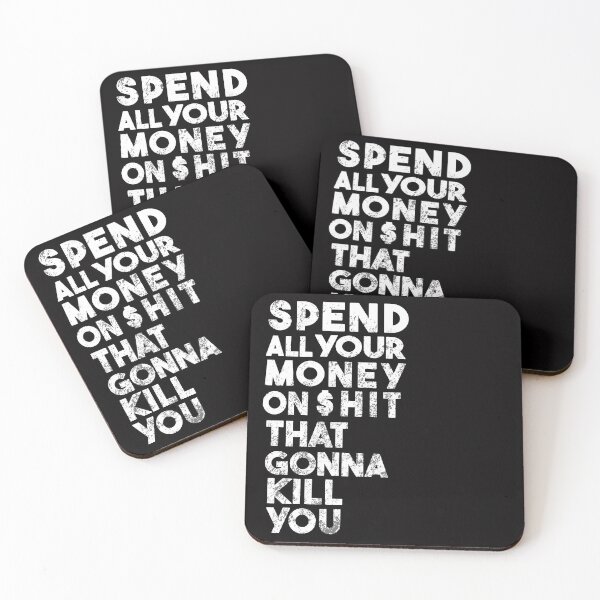 Item preview, Spend all your money on Shit that's gonna kill you Funny gift idea for dangers hubbys lovers  designed and sold by Live  Today.