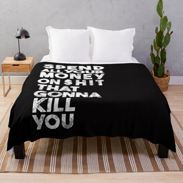 Item preview, Spend all your money on Shit that's gonna kill you Funny gift idea for dangers hubbys lovers designed and sold by Live Today.