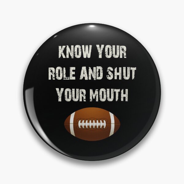 Item preview, Know your role and shut your mouth designed and sold by DesignMacy.