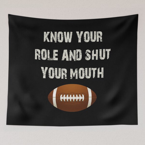 Item preview, Know your role and shut your mouth designed and sold by DesignMacy.