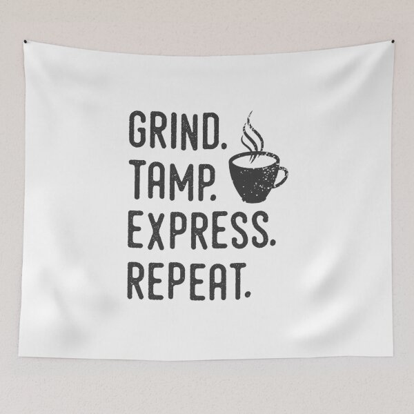 Item preview, Barista Espresso Design - Grind, Tamp, Express, Repeat  designed and sold by HibornGraphics.