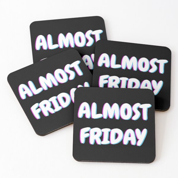 Item preview, Almost FRIDAY WEEKEND is coming black, trippy edition designed and sold by MeditationMind.