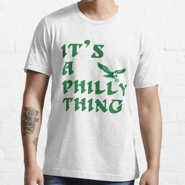 Its a Philly Thing TShirt, Philadelphia Football Vintage Eagles Shirt -  Bring Your Ideas, Thoughts And Imaginations Into Reality Today