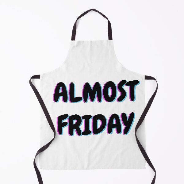 Item preview, Almost FRIDAY WEEKEND is coming White, trippy edition designed and sold by MeditationMind.