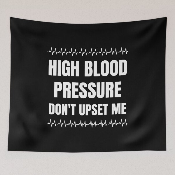 Item preview, High Blood Pressure Don't Upset Me  designed and sold by FunnyFactDesign.
