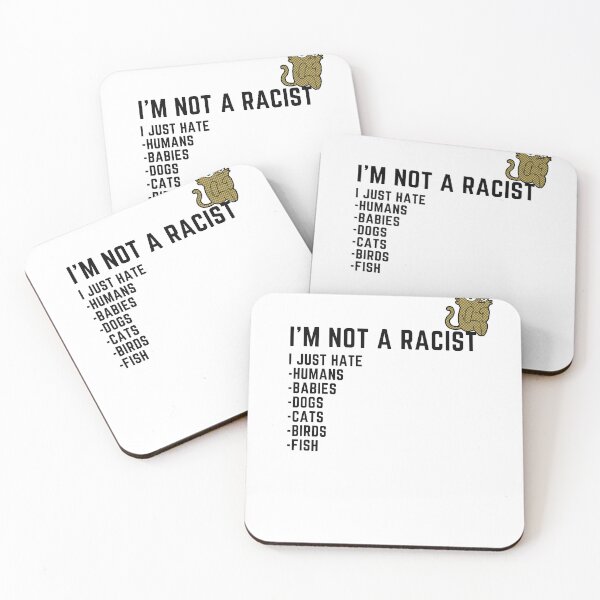 Item preview, I'm Not a Racist designed and sold by T- VIbes ⭐ ⭐ ⭐ ⭐ ⭐.