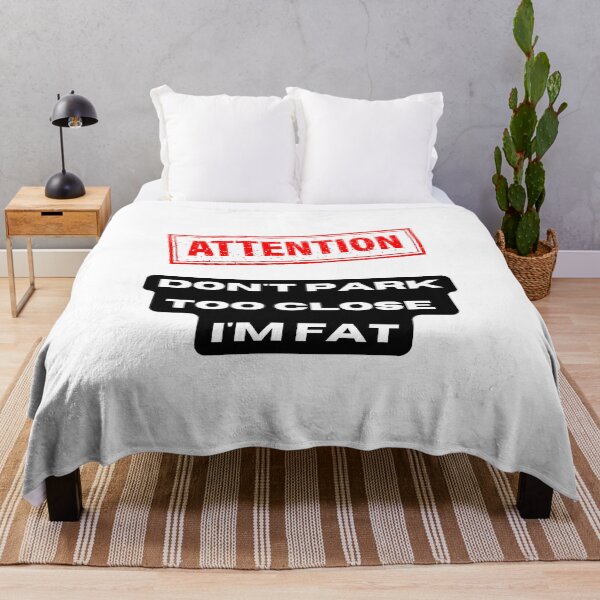 Item preview, Attention, Don't Park Too Close I'm Fat, Willow Days designed and sold by avit1.