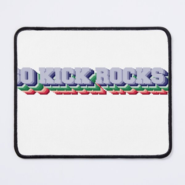 Item preview, layered kick rocks saying designed and sold by dean-ward4.