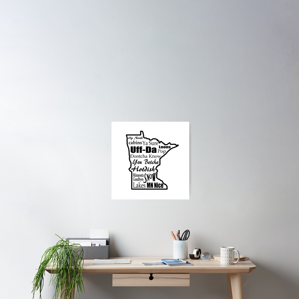 "Minnesota Sayings Minnesotans" Poster by ByJeanBean Redbubble