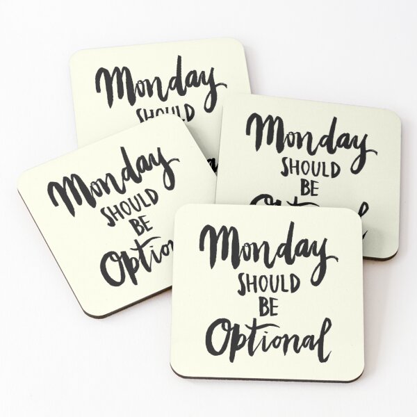 Item preview, Monday Should Be Optional designed and sold by ninachop.